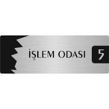 Metal Departman Kapı İsimliği, Yönlendirme Levhası İşlem Odası 5 7x20 Cm Gümüş Renk