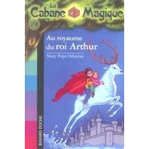 Au royaume du roi Arthur (La cabane magique 24) 9782747020336