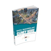 Nasıl Başardılar? Güney Kore - Zeki Çalışkan - Maviçatı Yayınları