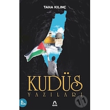 Kudüs Yazıları - Taha Kılınç