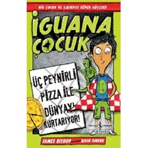 İguana Çocuk - Üç Peynirli Pizza İle Dünyayı Kurtarıyor - İş Ban