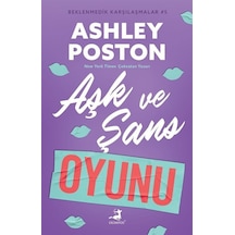 Aşk Ve Şans Oyunu / Beklenmedik Karşılaşmalar 5 / Ashley Poston