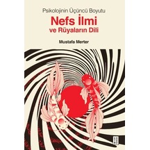 Psikolojinin Üçüncü Boyutu Nefs İlmi Ve Rüyaların Dili
