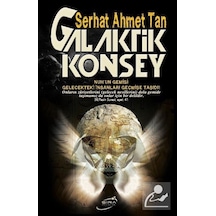 Galaktik Konsey - Serhat Ahmet Tan - Şira Yayınları