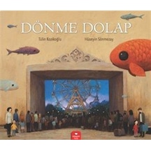 Dönme Dolap / Tülin Kozikoğlu