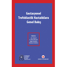 Gestasyonel Trofoblastik Hastalıklara Genel Bakış