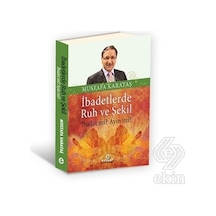 İbadetlerde Ruh ve Şekil  - Mustafa Karataş  - Ensar Neşriyat