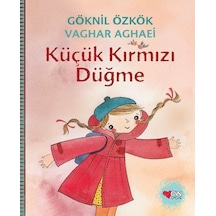 Küçük Kırmızı Düğme - Göknil Genç - Can Çocuk Yayınları