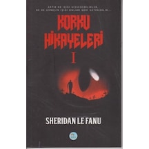 Korku Hikayeleri 1 - Sheridan Le Fanu - Mavi Çatı Yayınları