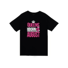 Stoned&Fame Unisex Siyah Queens Are Born In August T-shirt SIYAH