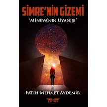 Simre'nin Gizemi / Mineva'nın Uyanışı / Fatih Mehmet Aydemir