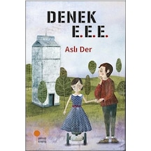 Denek E.E.E. - Aslı Der - Günışığı Kitaplığı
