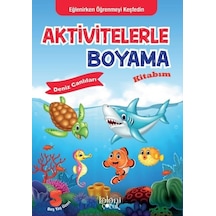 Deniz Canlıları-Aktivitelerle Boyama Kitabım- Koloni Çocuk Yayınları