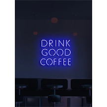 Drınk Good Coffee Yazılı Neon Tabela Mavi