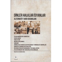 Dinler Halklar İsyanlar - Ali Haydar Saygılı - Ceylan Yayıncılık