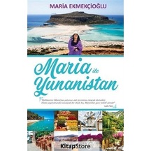 Maria ile Yunanistan - Maria Ekmekçioğlu - İnkılap Kitabevi