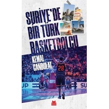 Suriye'de Bir Türk Basketbolcu - Kemal Canbolat - Kırmızı Kedi