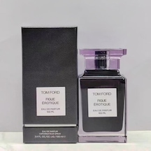 Tom Ford Figue Erotique Unisex Parfüm Edp 100 Ml Fresh