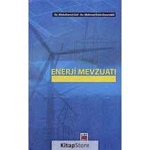 Enerji Mevzuatı - Mehmet Emin Darendeli -  Abdulhamit Gül - Elips Kitapları