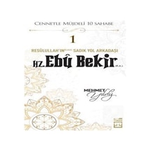 Hz. Ebu Bekir (R.A.) / Mehmet Yıldız