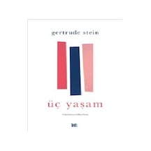 Üç Yaşam - Gertrude Stein - DeliDolu