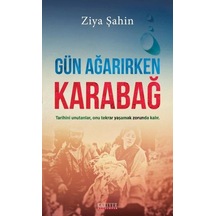 Gün Ağarırken Karabağ