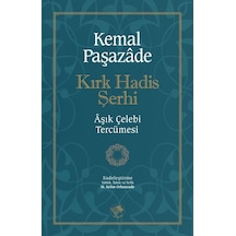 Kırk Hadis Şerhi - Kemal Paşazade - Şamil Yayıncılık