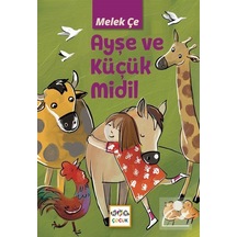 Ayşe Ve Küçük Midil / Melek Çe