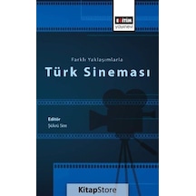 Farklı Yaklaşımlarla Türk Sineması- Eğitim Yayınevi