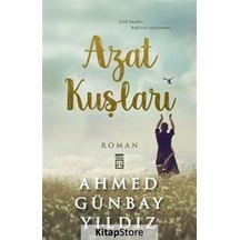 Kitapstore Azat Kuşları / Ahmed Günbay Yıldız