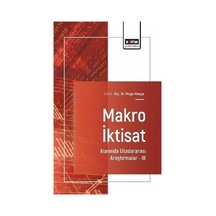 Makro İktisat Alanında Uluslararası Araştırmalar Iıı / Kolektif