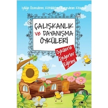 Çalışkanlık ve Dayanışma Öyküleri - Saide Nur Dikmen - Uğurböceği