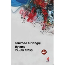 Tenimde Kırlangıç Uykusu / Canan Aktaş