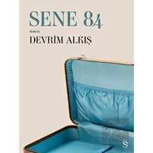 Sene 84 - Devrim E. Alkış - Everest Yayınları