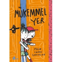 Mükemmel Yer / Pelin Cansu Sarıyıldız