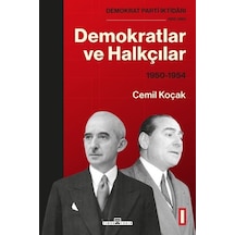 Demokratlar ve Halkçılar 1950 - 1954 - Cemil Koçak - Timaş Yayınları