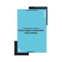 Türk İş Hukuku Yönünden Tüzel Kişilik Perdesinin Aralanması