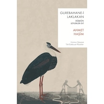 Gurebahane-i Laklakan / Düşkün Leylekler Evi Ciltli İthaki Yayınları