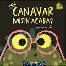 Sen Canavar Mısın Acaba