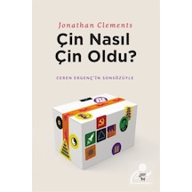 Çin Nasıl Çin Oldu? - Jonathan Clements - Metropolis