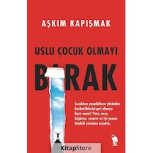 Uslu Çocuk Olmayı Bırak - Aşkım Kapışmak - Nemesis Kitap
