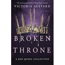 Broken Throne A Red Queen Collection 9781409176039