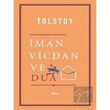 İman Vicdan ve Dua - Lev Nikolayeviç Tolstoy - Şule Yayınları