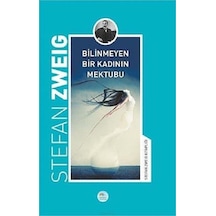 Bilinmeyen Bir Kadının Mektubu-Stefan Zweig Kitaplığı - Stefan Zweig - Mavi Çatı Yayınları