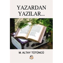 Yazardan Yazılar / M. Altay Tütüncü