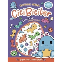 Cicibiciler Dinozorlar Faaliyet Kitabı / Connie Isaacs