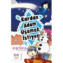 Kardan Adam Üşümek İstiyor - Ayşe Sevim - Cezve Çocuk