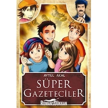 Süper Gazeteciler 1 - Serüven