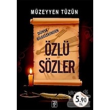 Dünya Bilgelerinden Özlü Sözler - Müzeyyen Tüzün - Sis Yayıncılık