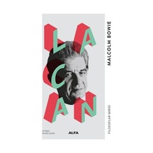 Lacan-Filozofar Serisi - Malcolm Bowie - Alfa Yayıncılık